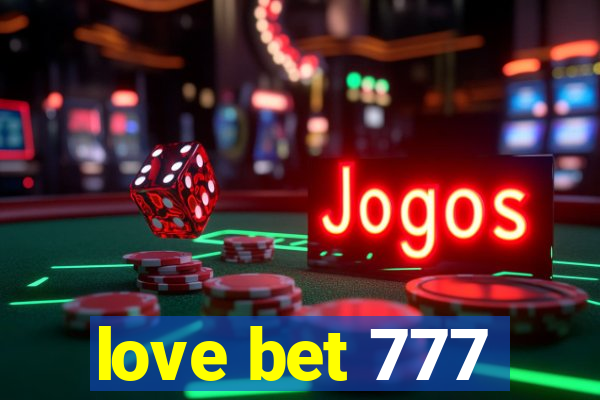 love bet 777